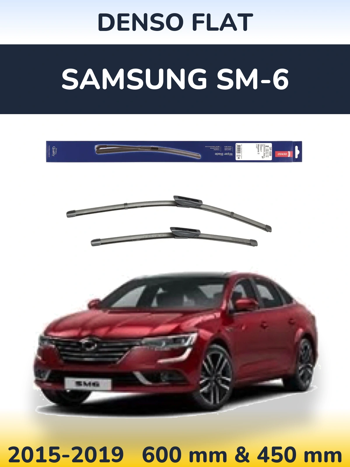 Front wiper blade set Denso Flat 600 & 450 mm for Samsung SM-6 2015-2019