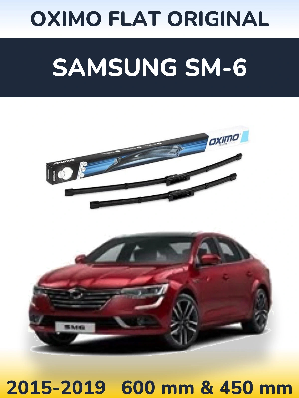 Front wiper blade set Oximo Flat Original 600 & 450 mm for Samsung SM-6 2015-2019