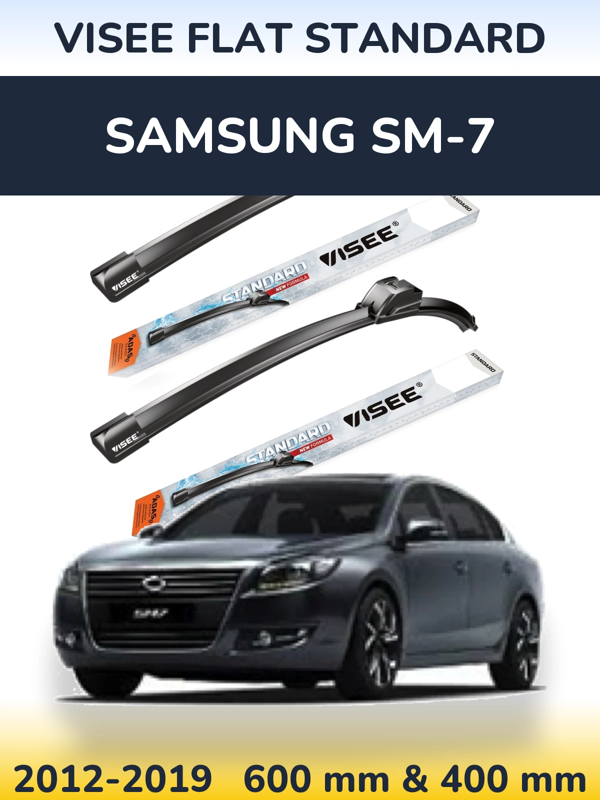 Front wiper blade set VISEE FLAT STANDARD 600 & 400 mm for Samsung SM-7 2012-2019