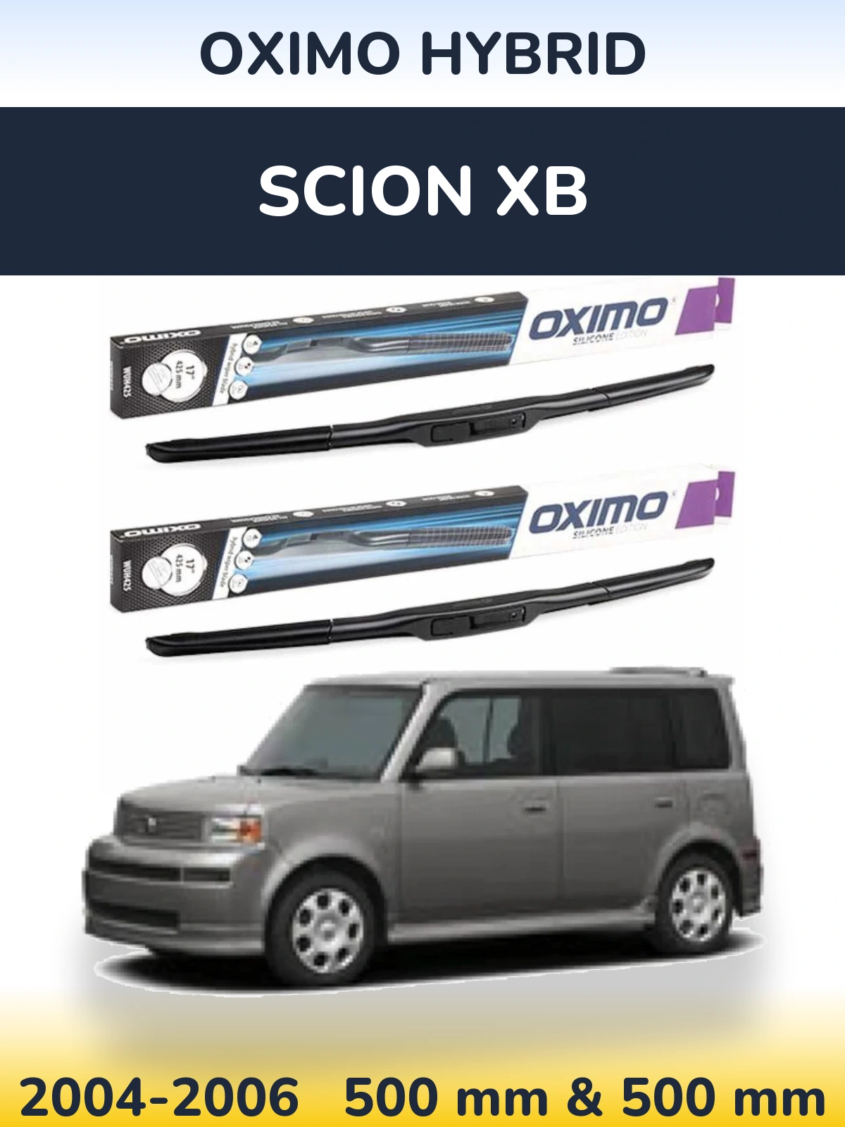 Front wiper blade set Oximo Hybrid 500 & 500 mm for Scion xB 2004-2006