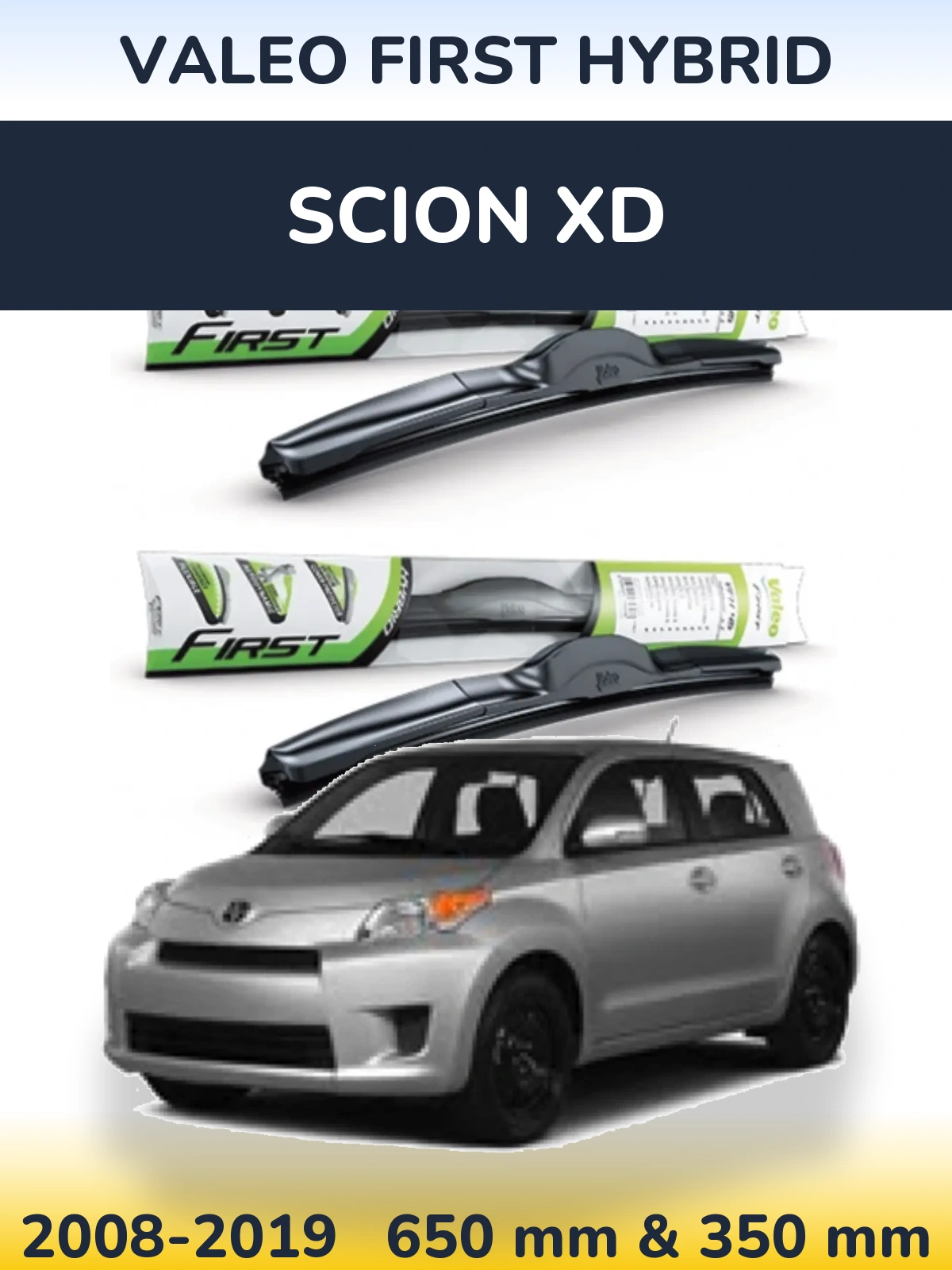 Комплект передніх щіток Valeo First Hybrid 650 & 350 мм для Scion xD 2008-2019
