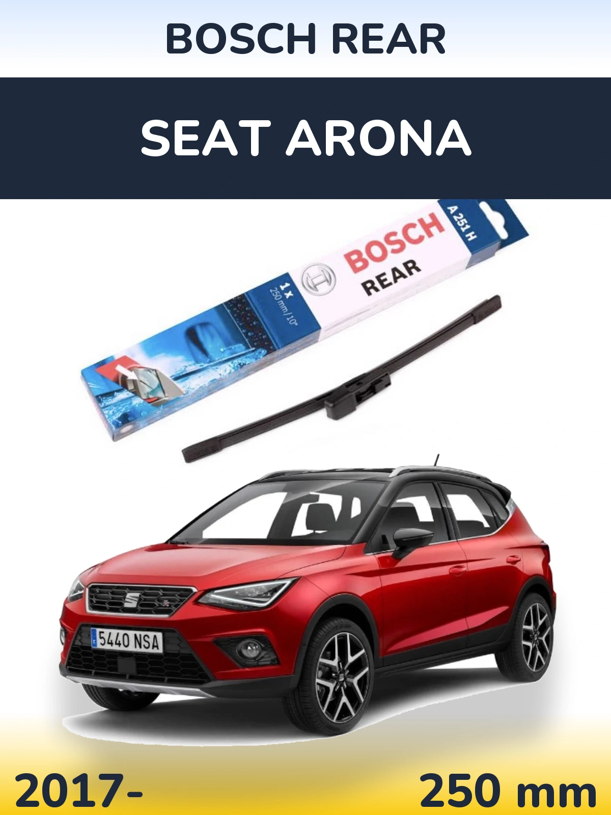 Rear wiper blade BOSCH Rear 250 mm for SEAT Arona 2017-2026