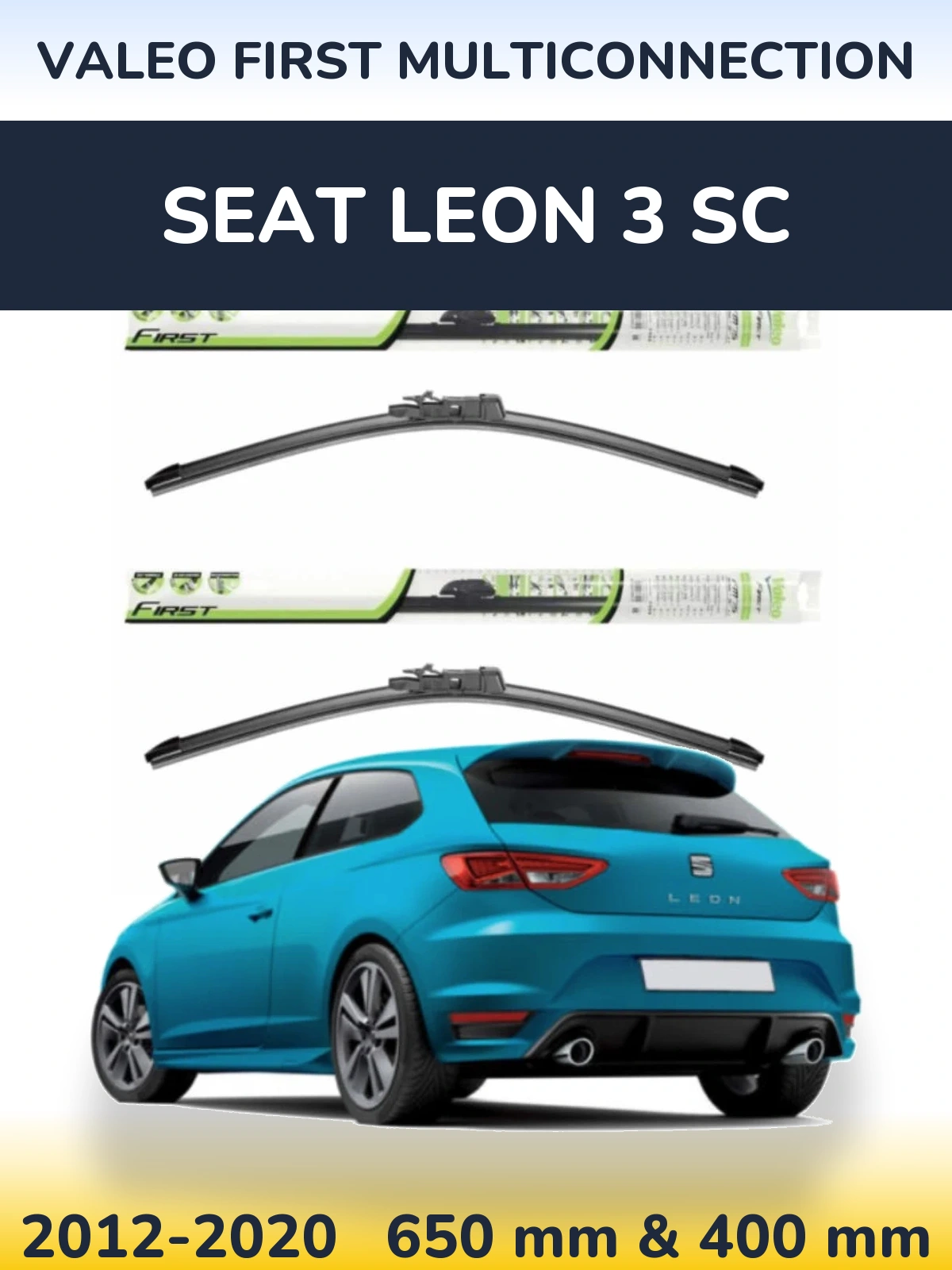 Комплект передніх щіток Valeo First MultiConnection 650 & 400 мм для SEAT Leon 3 SC 2012-2020