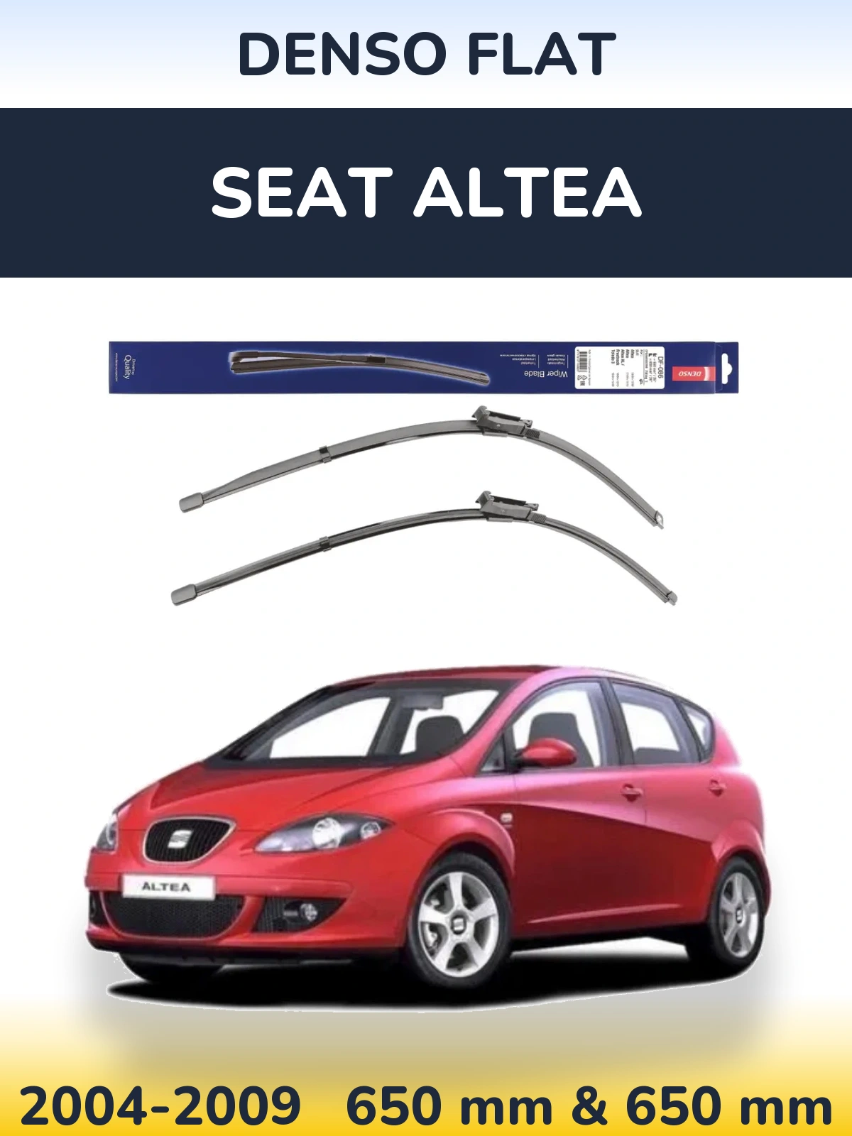 Front wiper blade set Denso Flat 650 & 650 mm for SEAT Altea 2004-2009