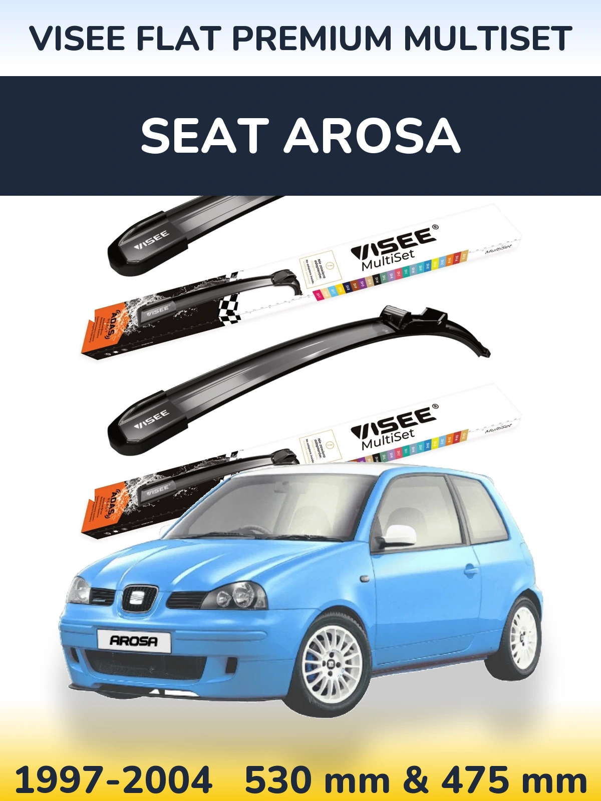 Front wiper blade set VISEE FLAT PREMIUM MultiSet 530 & 475 mm for SEAT Arosa 1997-2004