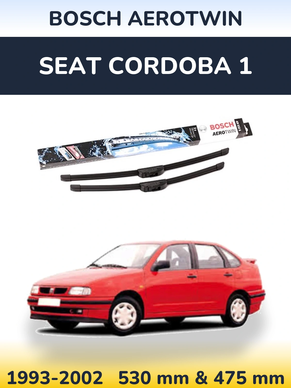 Front wiper blade set BOSCH AeroTwin 530 & 475 mm for SEAT Cordoba 1 1993-2002