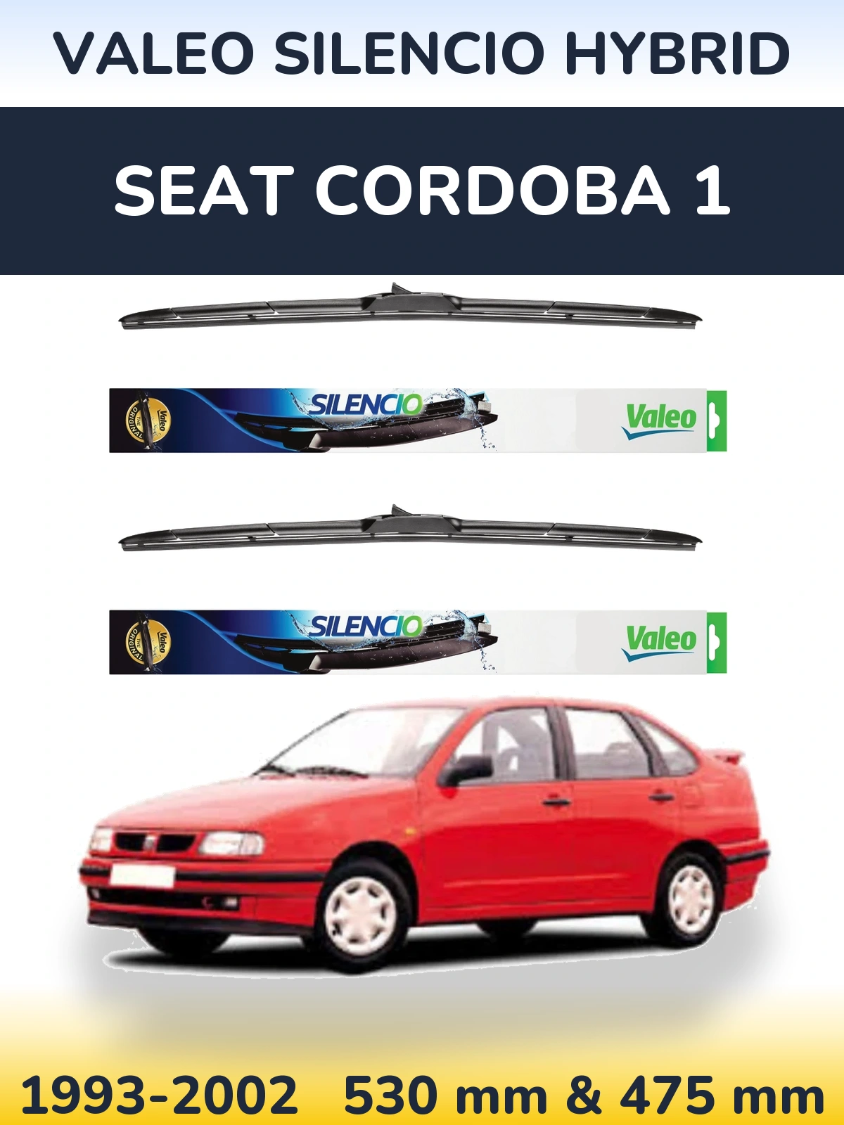 Комплект передніх щіток Valeo Silencio Hybrid 530 & 475 мм для SEAT Cordoba 1 1993-2002