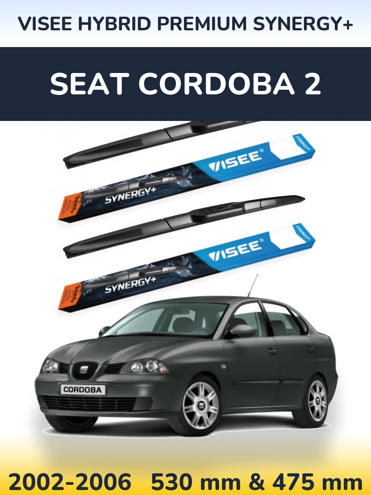 Front wiper blade set VISEE HYBRID PREMIUM SYNERGY+ 530 & 475 mm for SEAT Cordoba 2 2002-2006