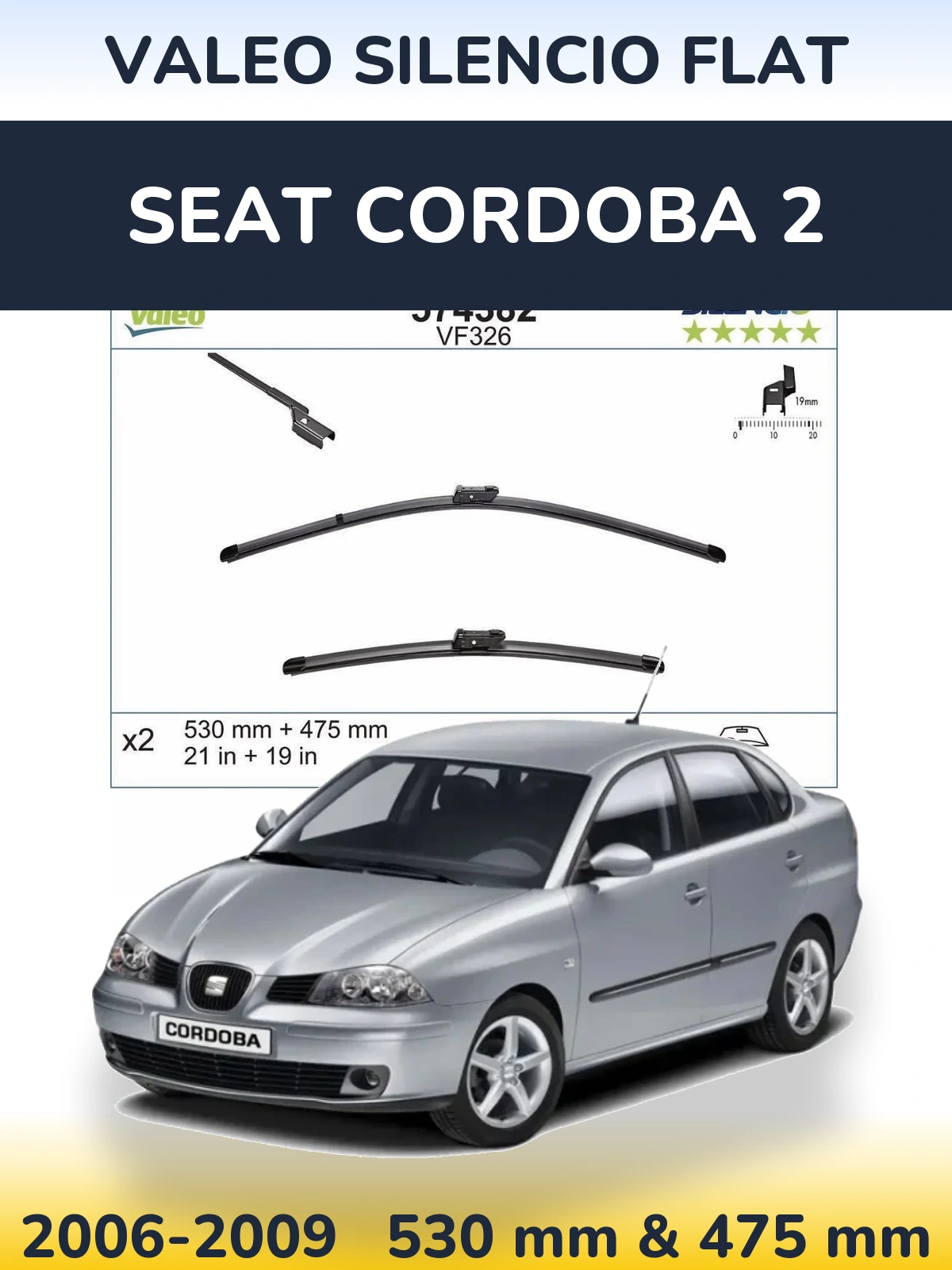 Front wiper blade set Valeo Silencio Flat 530 & 475 mm for SEAT Cordoba 2 2006-2009