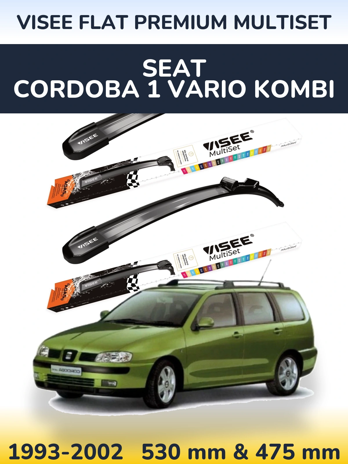 Front wiper blade set VISEE FLAT PREMIUM MultiSet 530 & 475 mm for SEAT Cordoba 1 Vario kombi 1993-2002