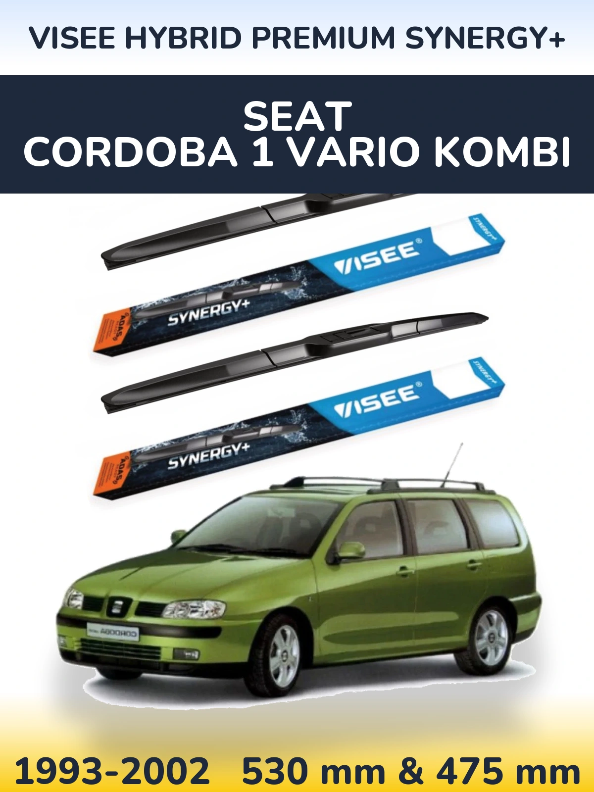 Front wiper blade set VISEE HYBRID PREMIUM SYNERGY+ 530 & 475 mm for SEAT Cordoba 1 Vario kombi 1993-2002