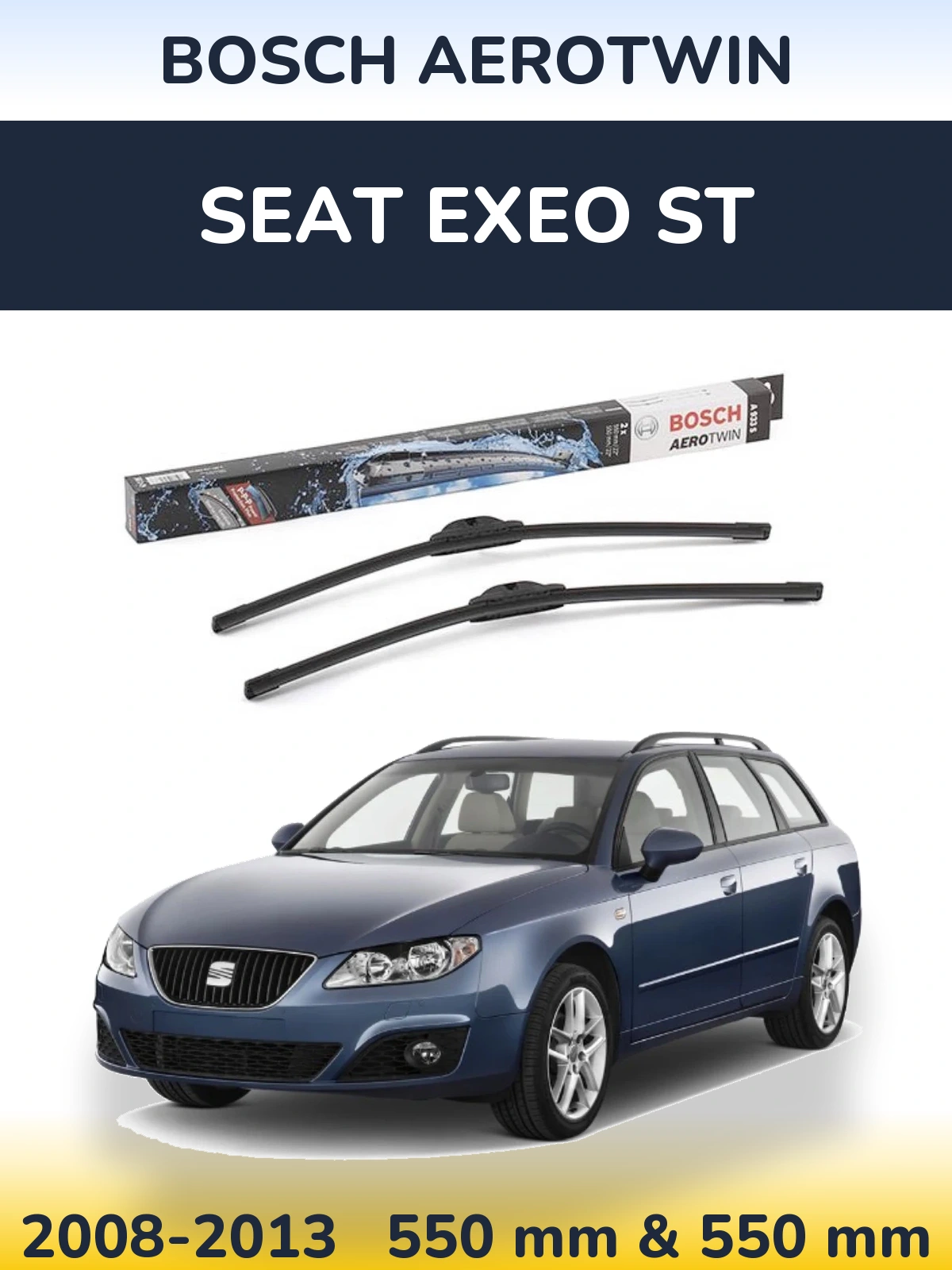 Front wiper blade set BOSCH AeroTwin 550 & 550 mm for SEAT Exeo ST 2008-2013
