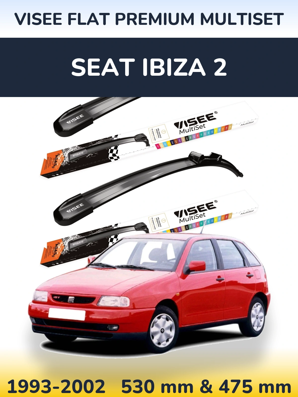 Front wiper blade set VISEE FLAT PREMIUM MultiSet 530 & 475 mm for SEAT Ibiza 2 1993-2002