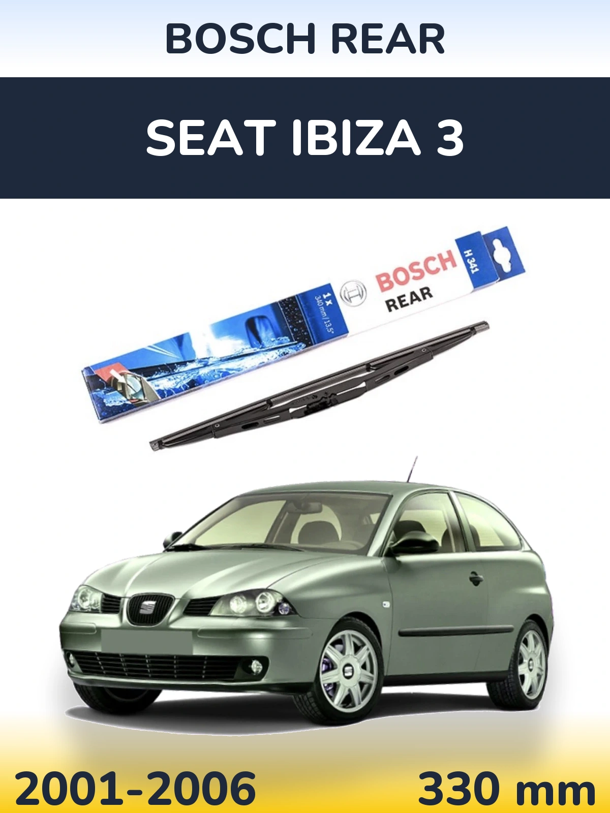Rear wiper blade BOSCH Rear 340 mm for SEAT Ibiza 3 2001-2006