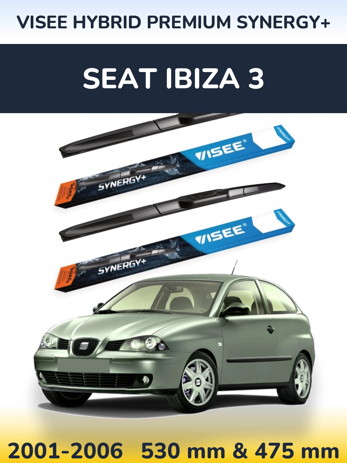 Front wiper blade set VISEE HYBRID PREMIUM SYNERGY+ 530 & 475 mm for SEAT Ibiza 3 2001-2006