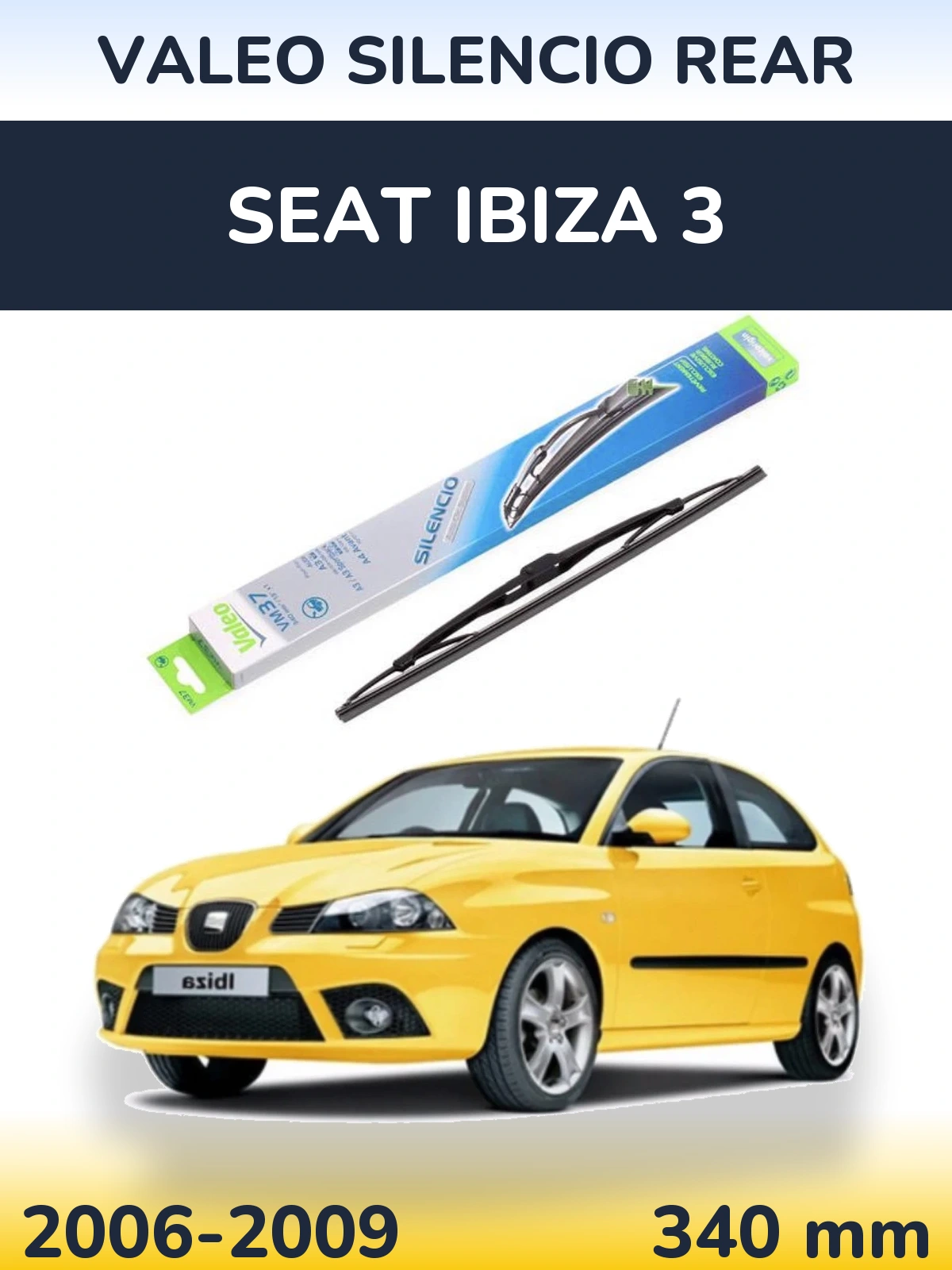 Rear wiper blade Valeo Silencio Rear 340 mm for SEAT Ibiza 3 2006-2009