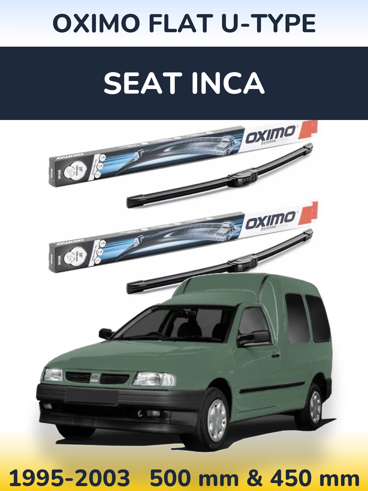 Front wiper blade set Oximo Flat U-type 500 & 450 mm for SEAT Inca 1995-2003