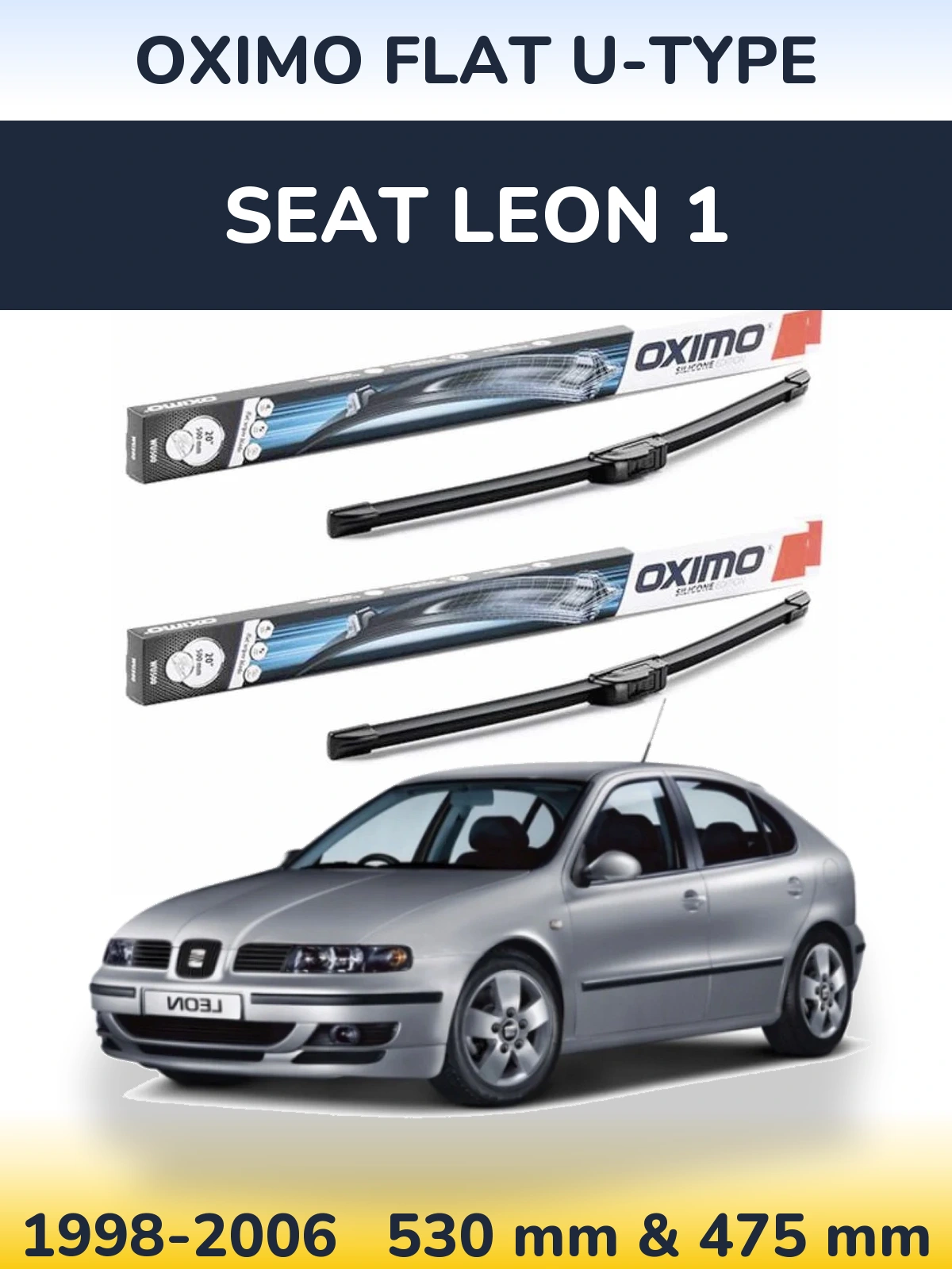 Front wiper blade set Oximo Flat U-type 530 & 475 mm for SEAT Leon 1 1998-2006