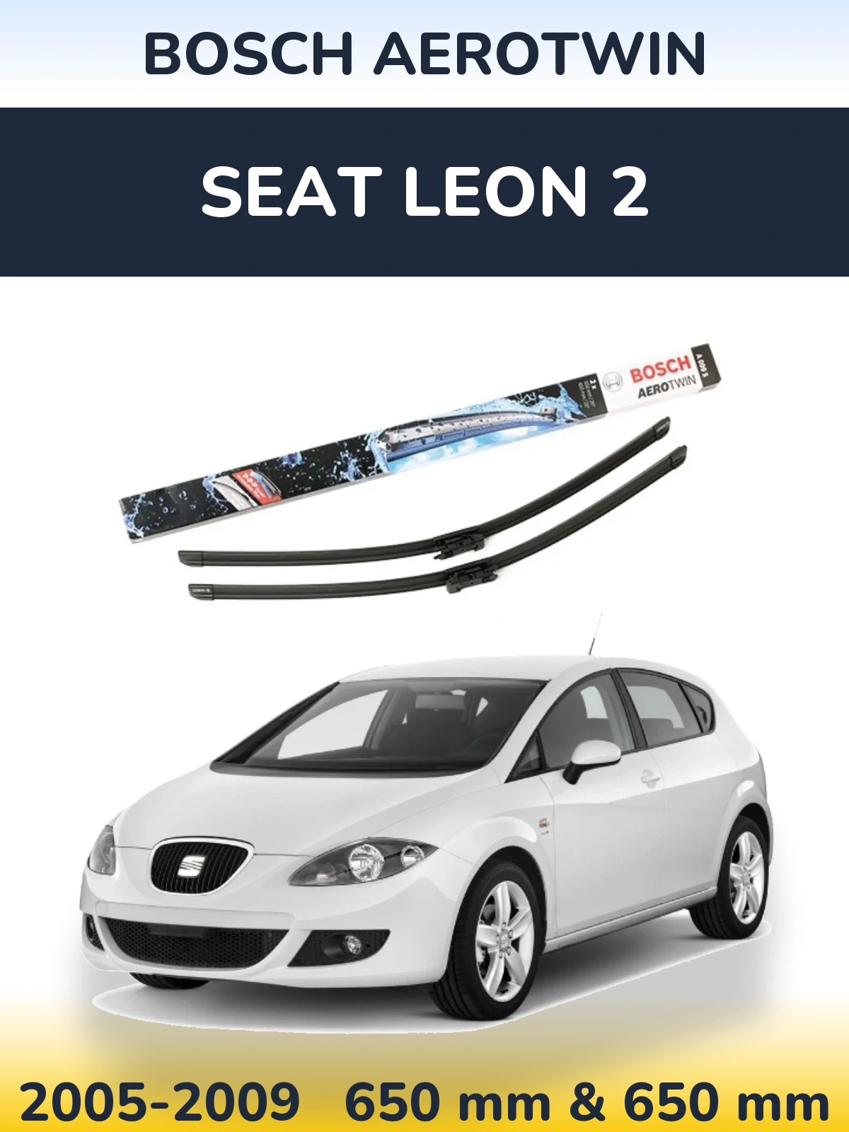 Комплект передних дворников BOSCH AeroTwin 650 & 600 мм для SEAT Leon 2 2005-2009