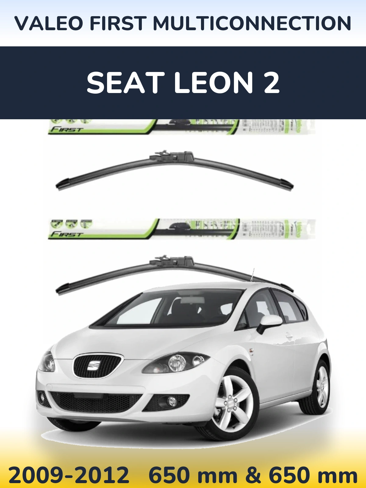 Комплект передних дворников Valeo First MultiConnection 650 & 650 мм для SEAT Leon 2 2009-2012