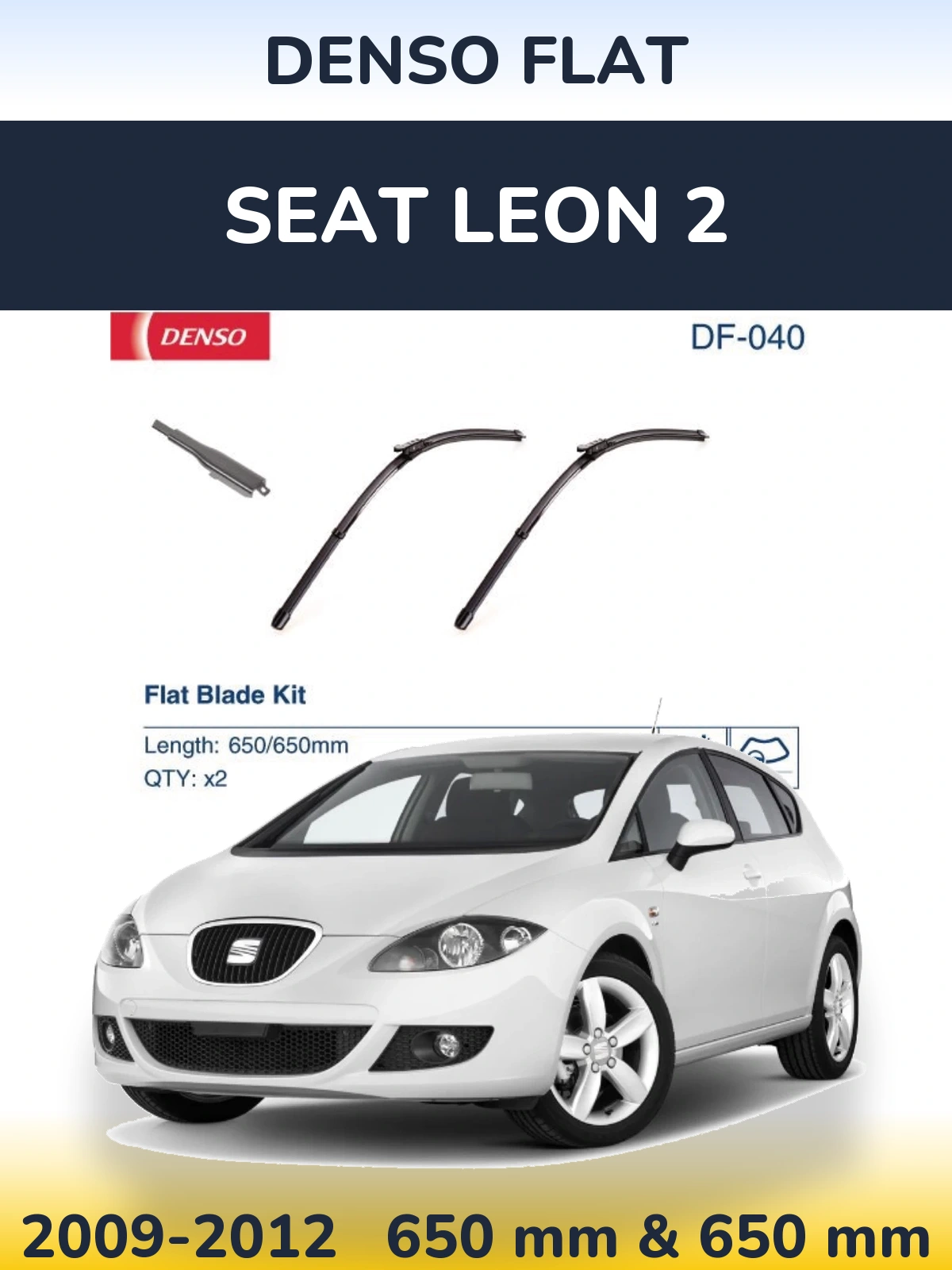 Front wiper blade set Denso Flat 650 & 650 mm for SEAT Leon 2 2009-2012