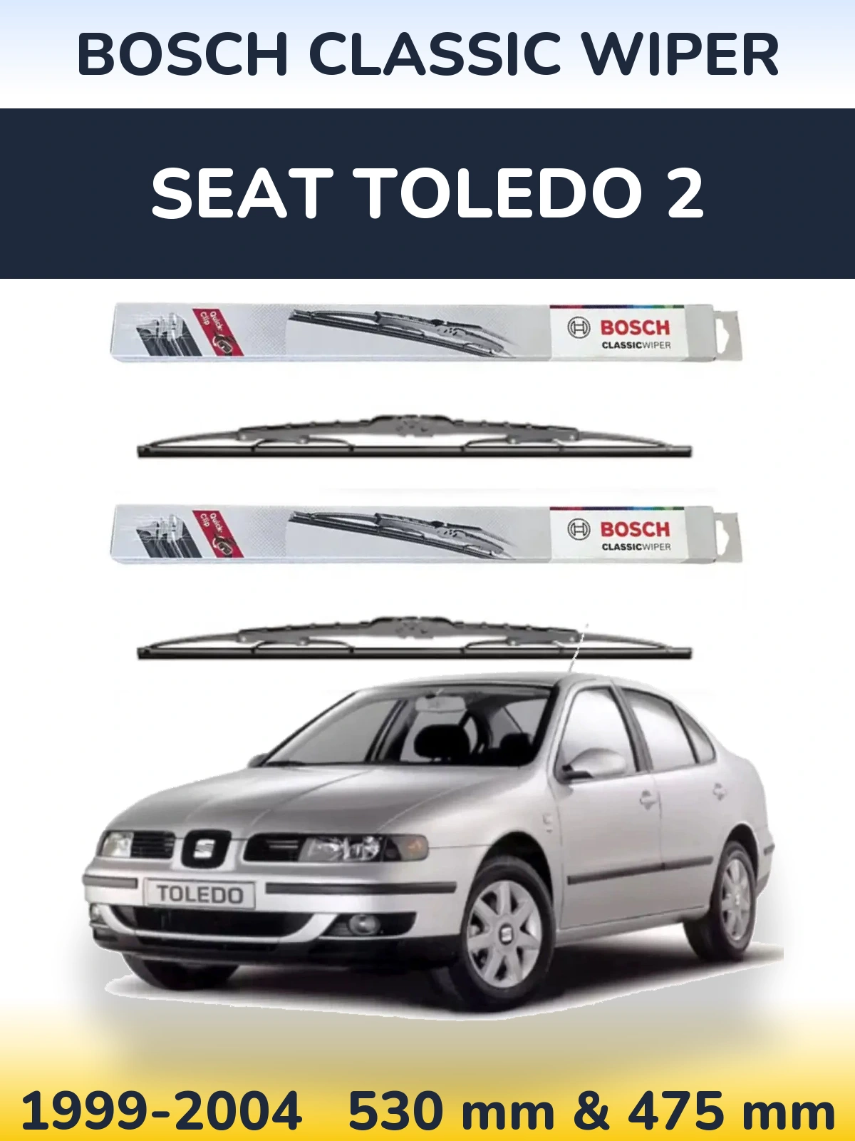 Front wiper blade set BOSCH Classic Wiper 530 & 475 mm for SEAT Toledo 2 1999-2004