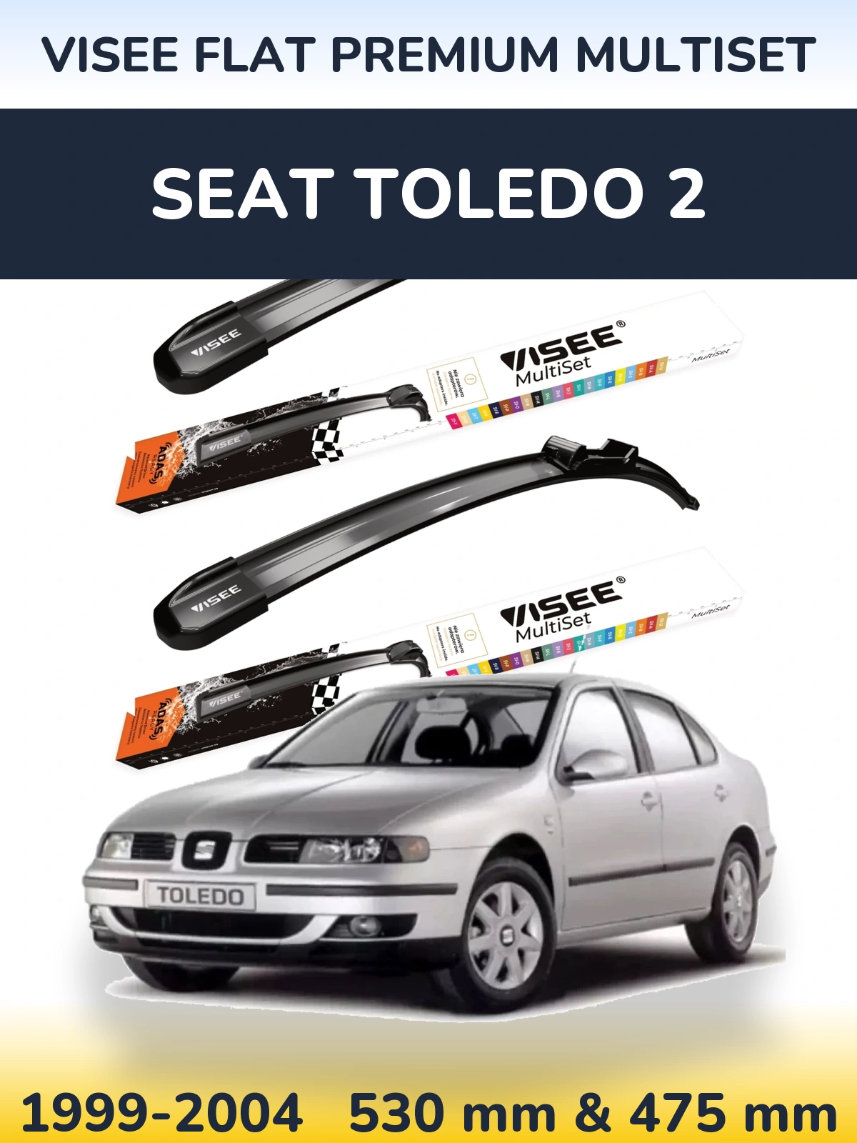 Front wiper blade set VISEE FLAT PREMIUM MultiSet 530 & 475 mm for SEAT Toledo 2 1999-2004