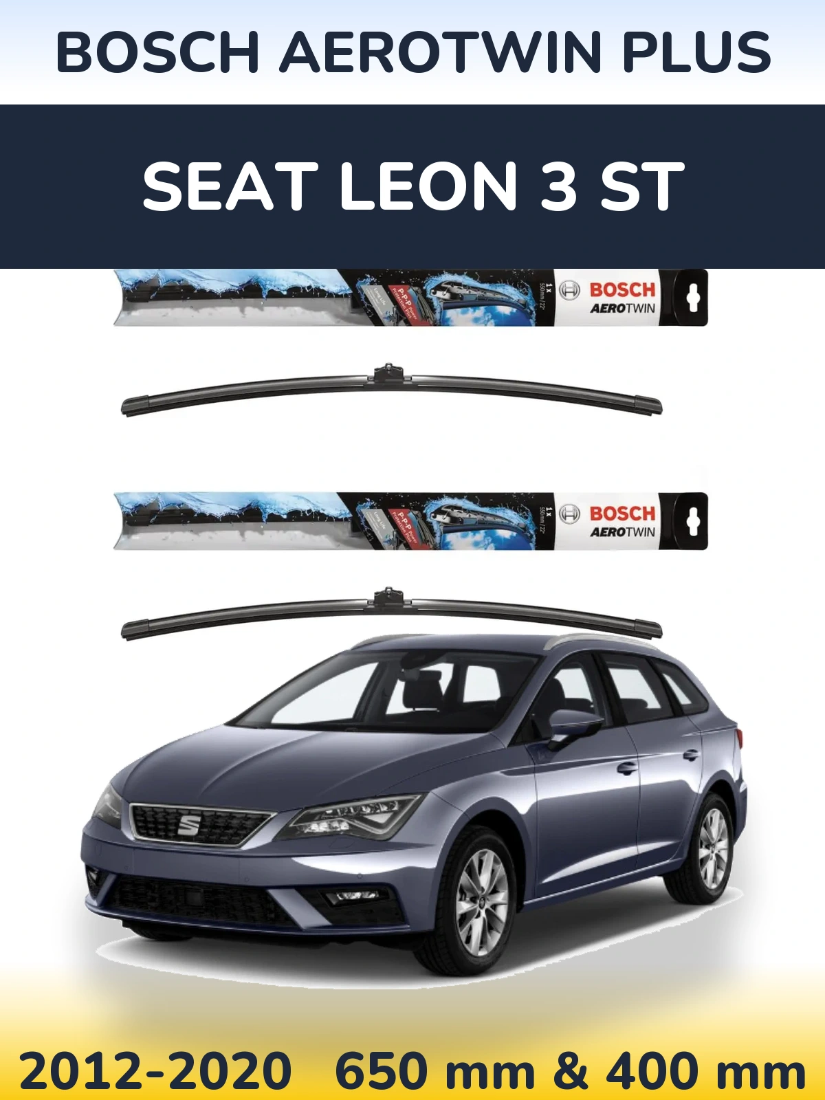 Front wiper blade set BOSCH AeroTwin Plus 650 & 400 mm for SEAT Leon 3 ST 2012-2020