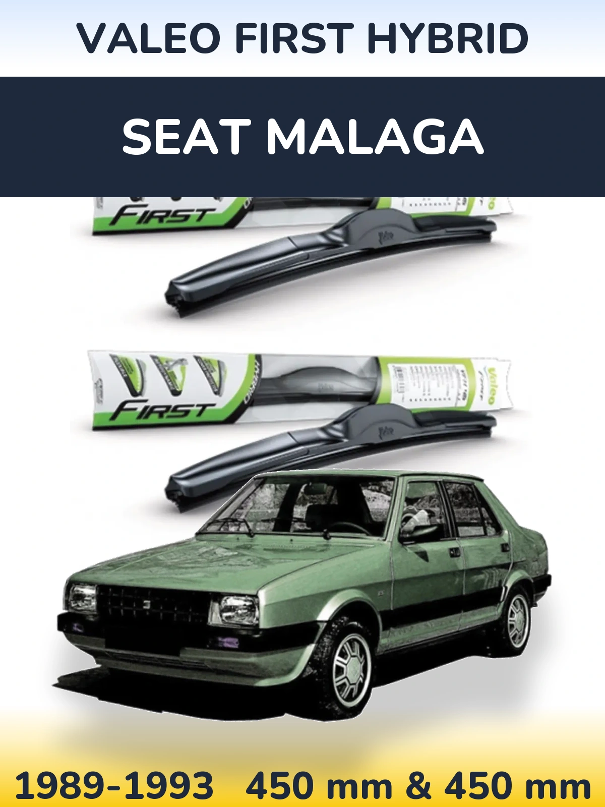 Front wiper blade set Valeo First Hybrid 450 & 450 mm for SEAT Malaga 1989-1993