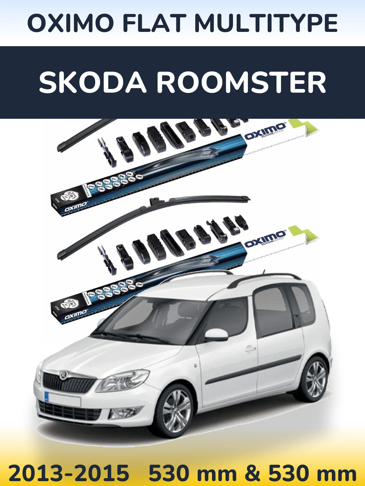 Front wiper blade set Oximo Flat MultiTypee 530 & 530 mm for Skoda Roomster 2013-2015