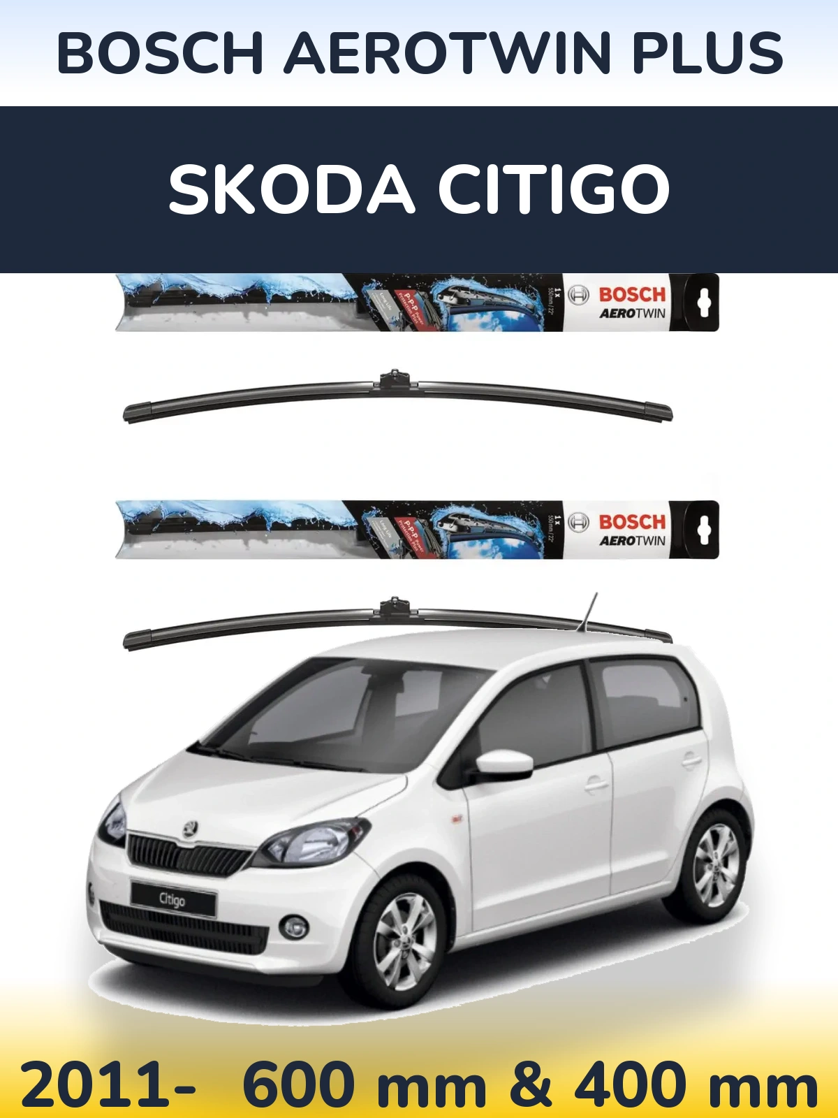 Front wiper blade set BOSCH AeroTwin Plus 600 & 400 mm for Skoda Citigo 2011-2026