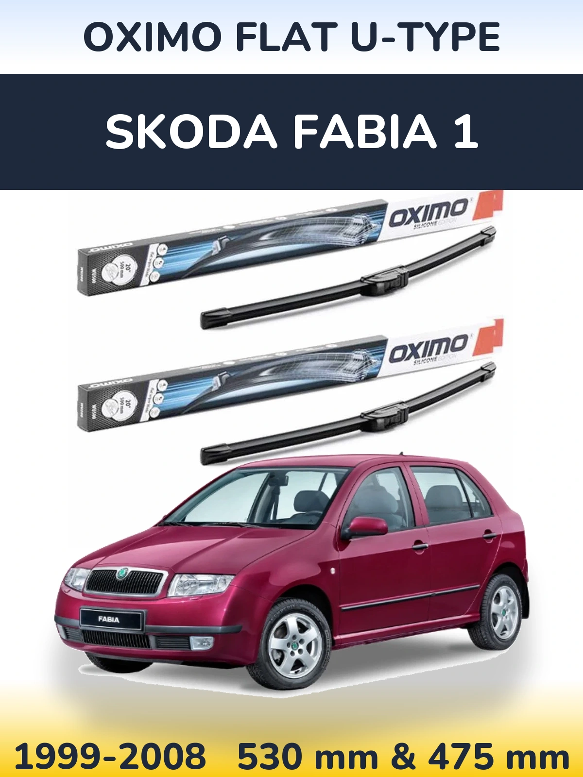 Front wiper blade set Oximo Flat U-type 530 & 475 mm for Skoda Fabia 1 1999-2008