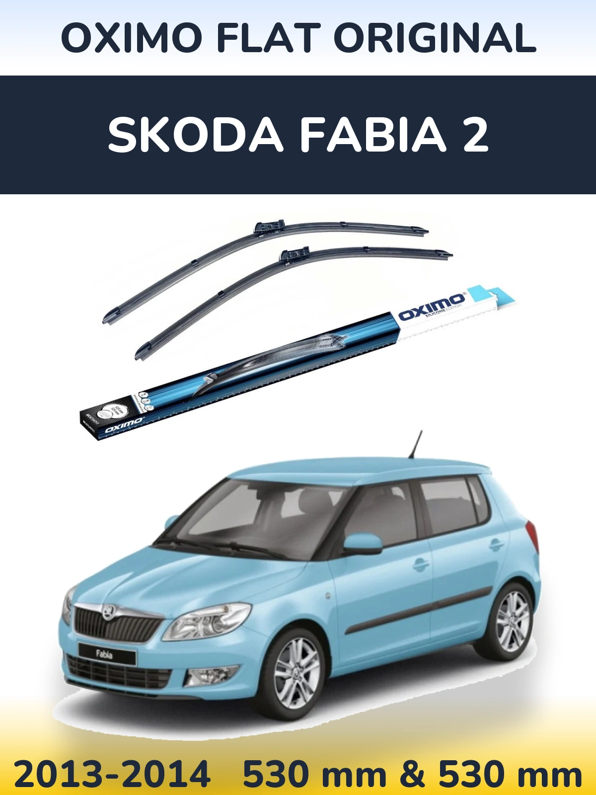 Front wiper blade set Oximo Flat Original 530 & 530 mm for Skoda Fabia 2 2013-2014