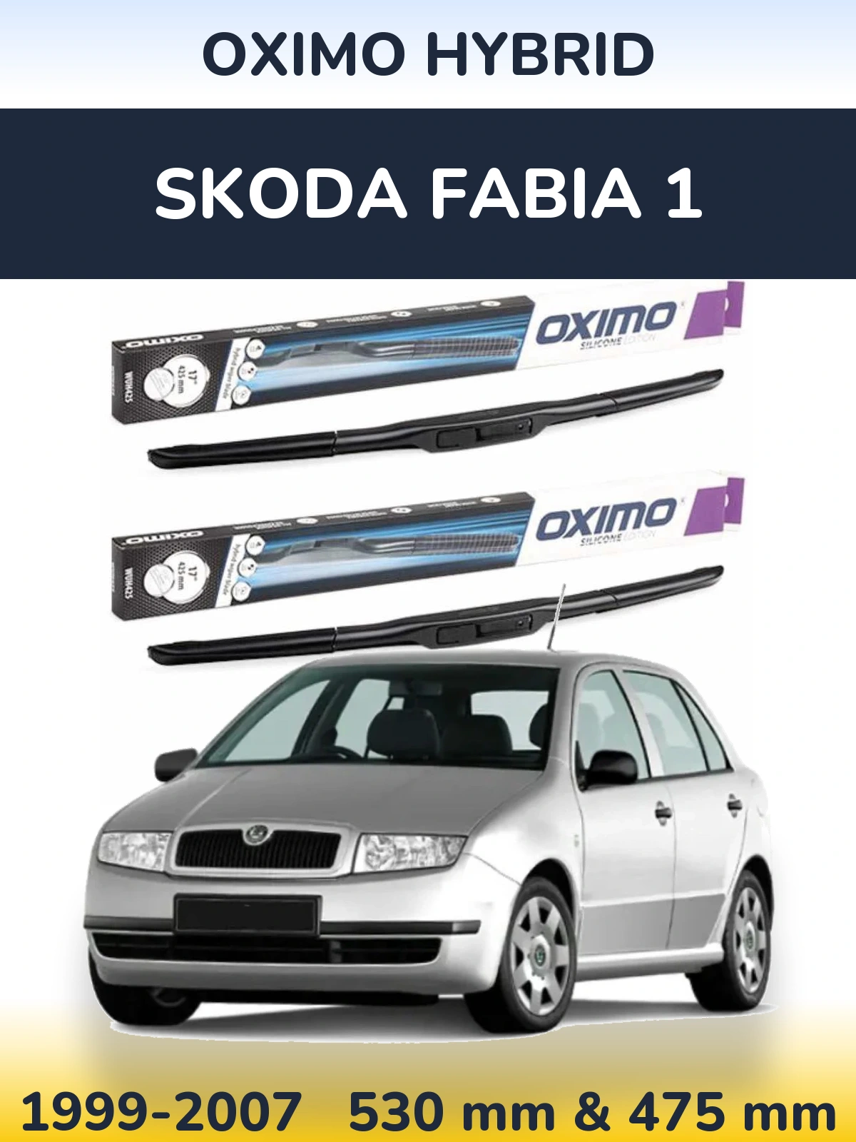 Front wiper blade set Oximo Hybrid 530 & 475 mm for Skoda Fabia 1 1999-2007