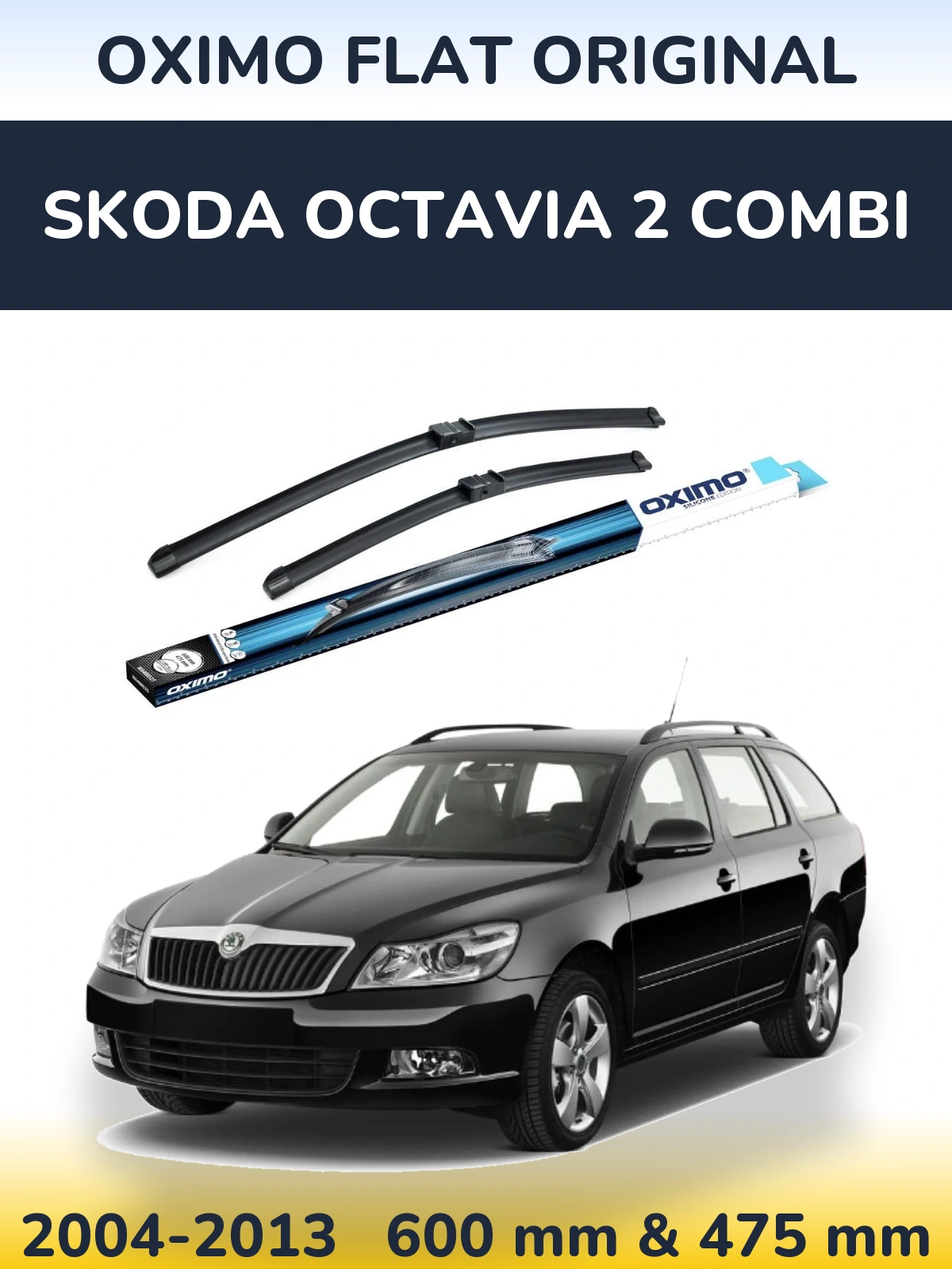 Front wiper blade set Oximo Flat Original 600 & 475 mm for Skoda Octavia 2 Combi 2004-2013