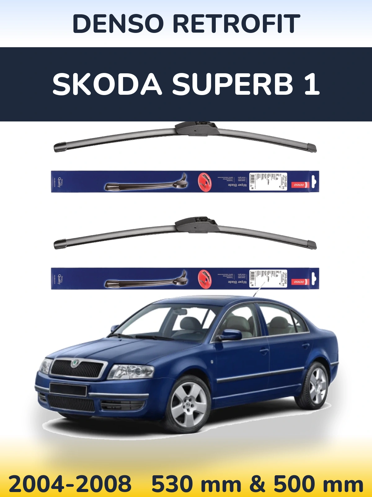 Комплект передних дворников Denso Retrofit 530 & 500 мм для Skoda Superb 1 2004-2008