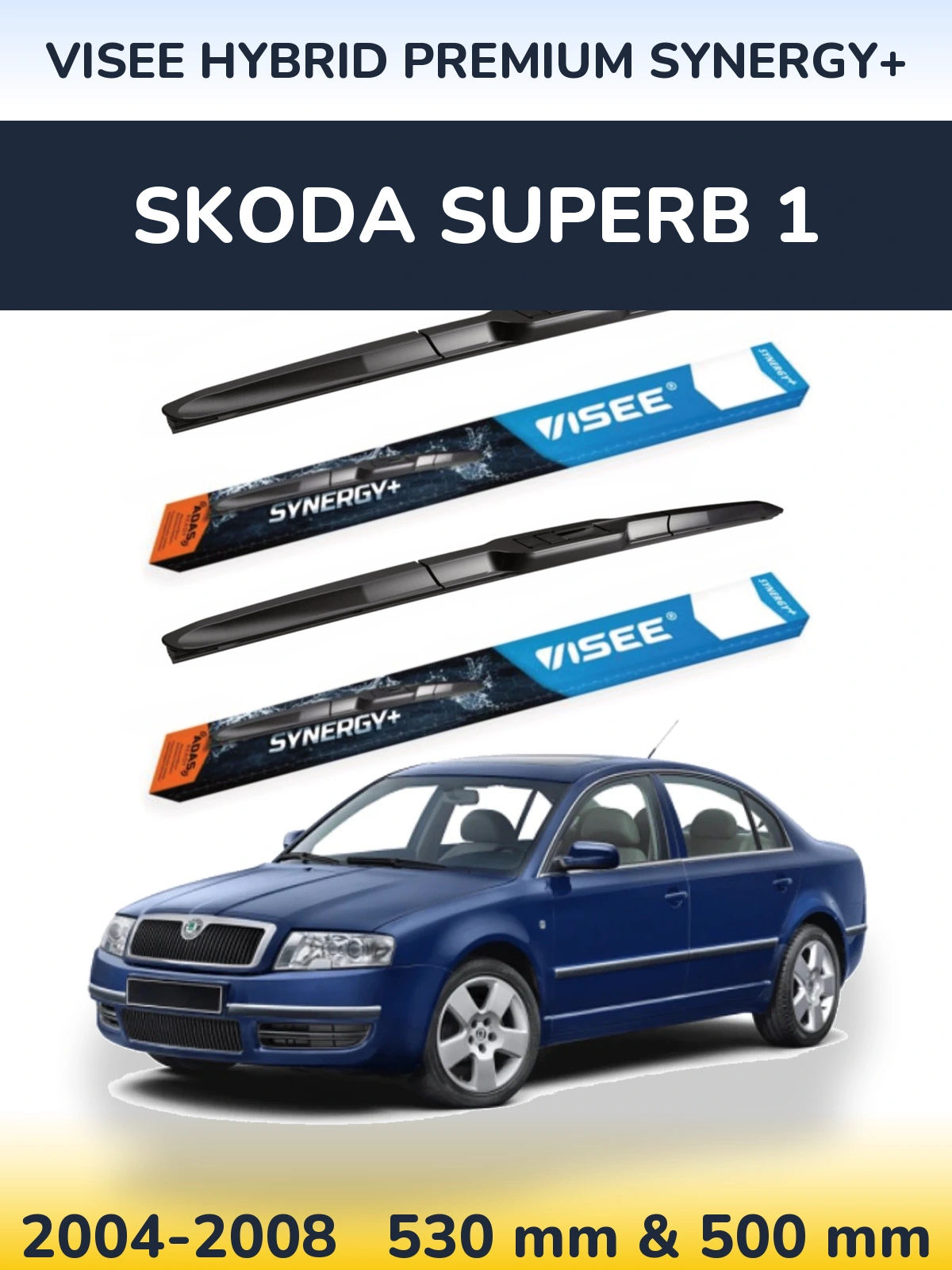 Front wiper blade set VISEE HYBRID PREMIUM SYNERGY+ 530 & 500 mm for Skoda Superb 1 2004-2008