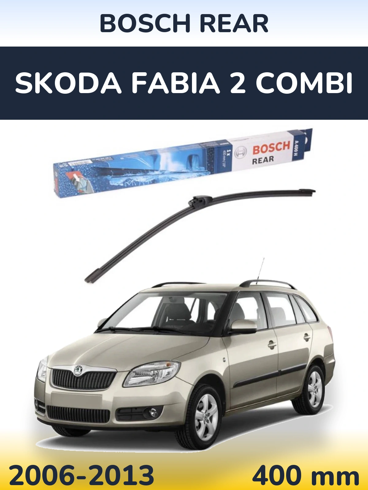 Задня щітка BOSCH Rear 400 мм для Skoda Fabia 2 Combi 2006-2013