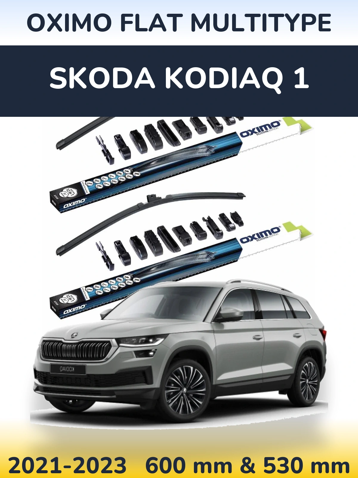 Front wiper blade set Oximo Flat MultiTypee 600 & 530 mm for Skoda Kodiaq 1 2021-2023