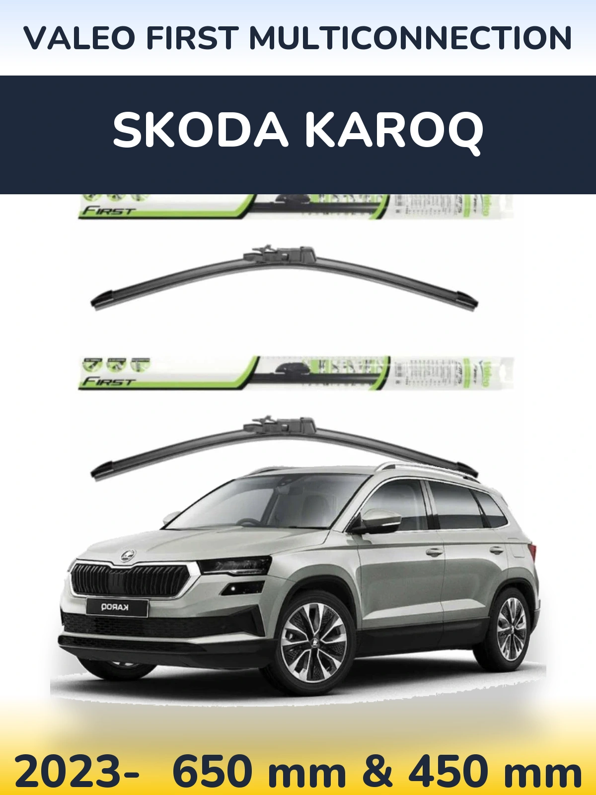 Комплект передніх щіток Valeo First MultiConnection 650 & 450 мм для Skoda Karoq 2023-2026