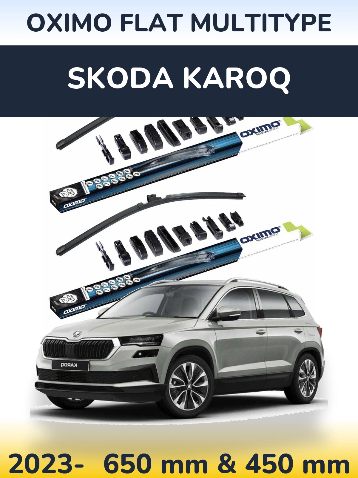 Front wiper blade set Oximo Flat MultiTypee 650 & 450 mm for Skoda Karoq 2023-2026