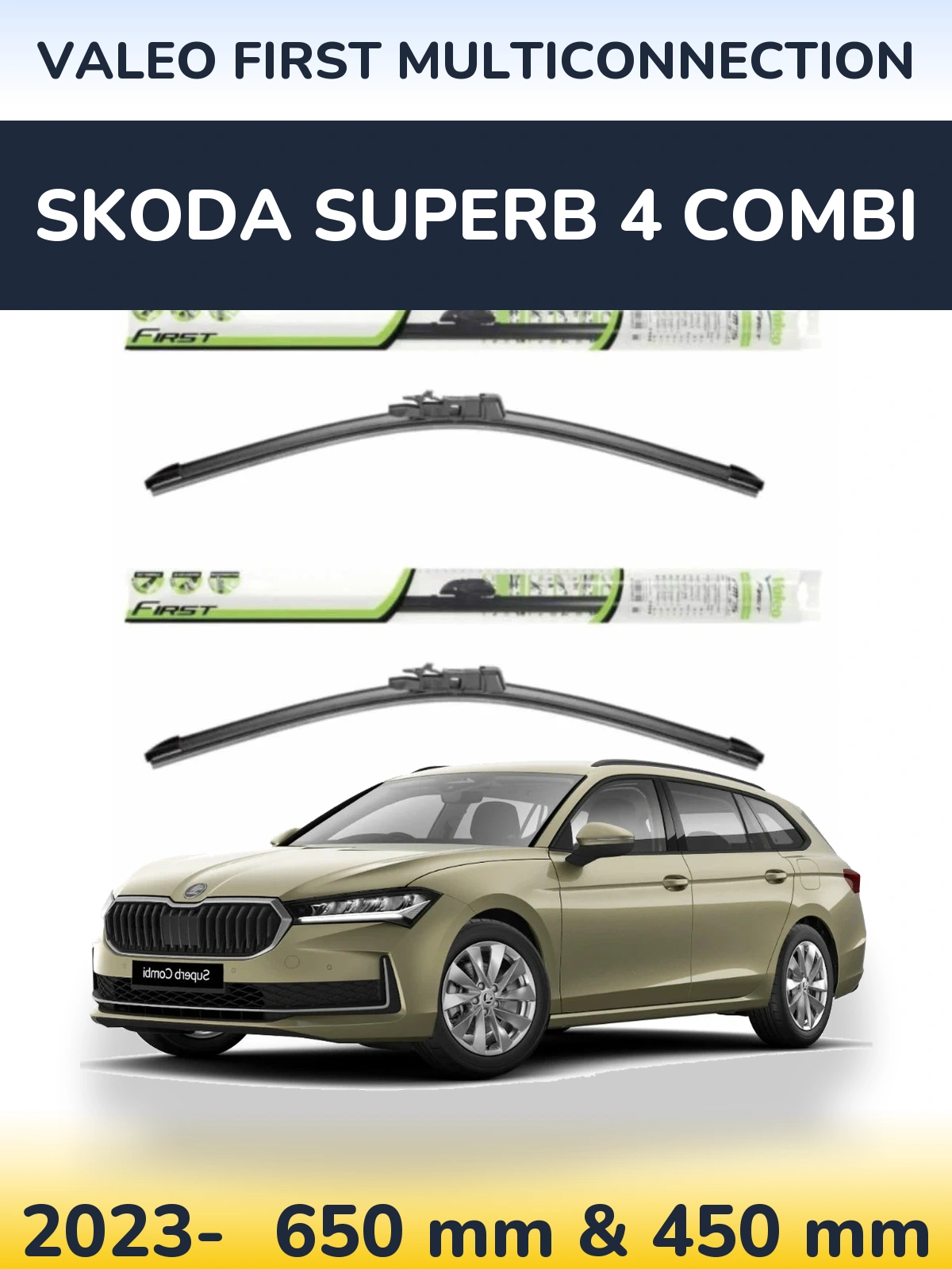 Front wiper blade set Valeo First MultiConnection 650 & 450 mm for Skoda Superb 4 Combi 2023-2026