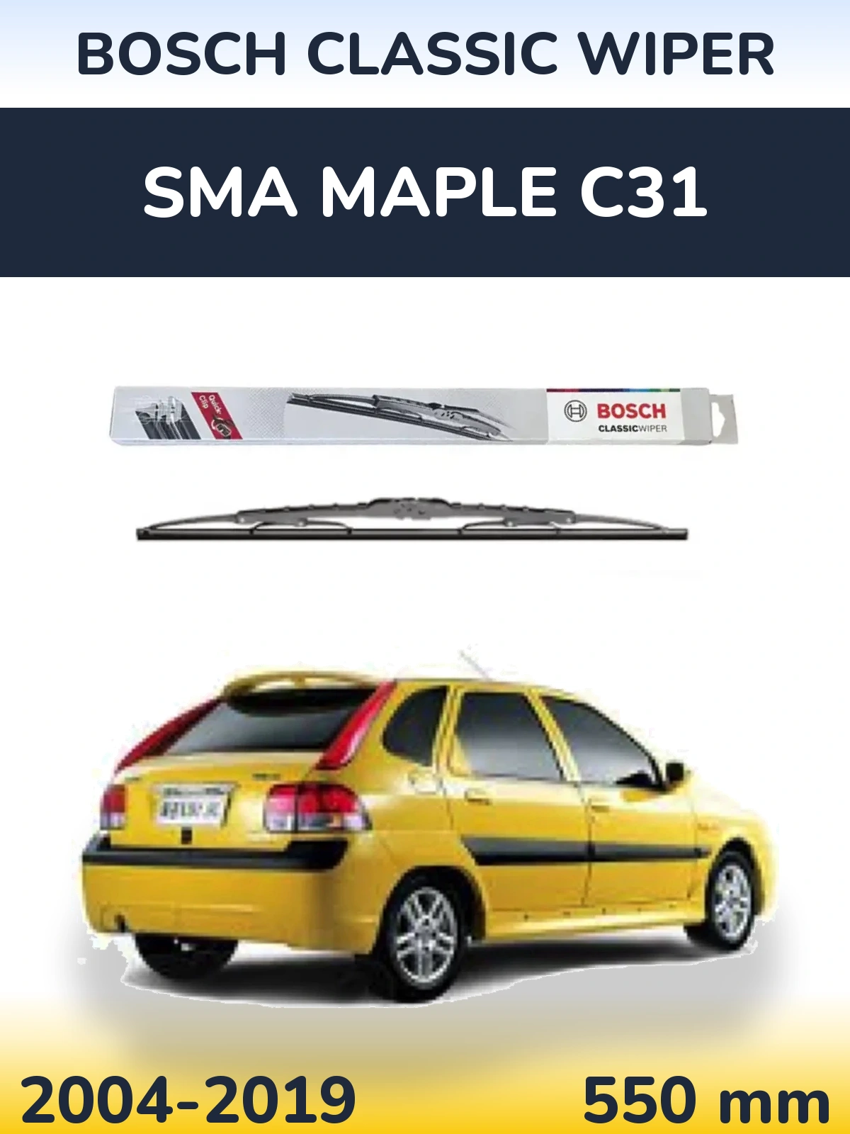 Front wiper blade BOSCH Classic Wiper 550 mm for SMA Maple C31 2004-2019