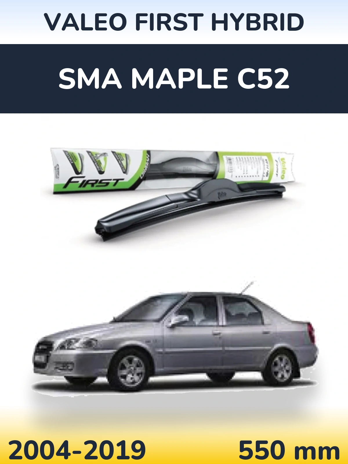 Front wiper blade Valeo First Hybrid 550 mm for SMA Maple C52 2004-2019