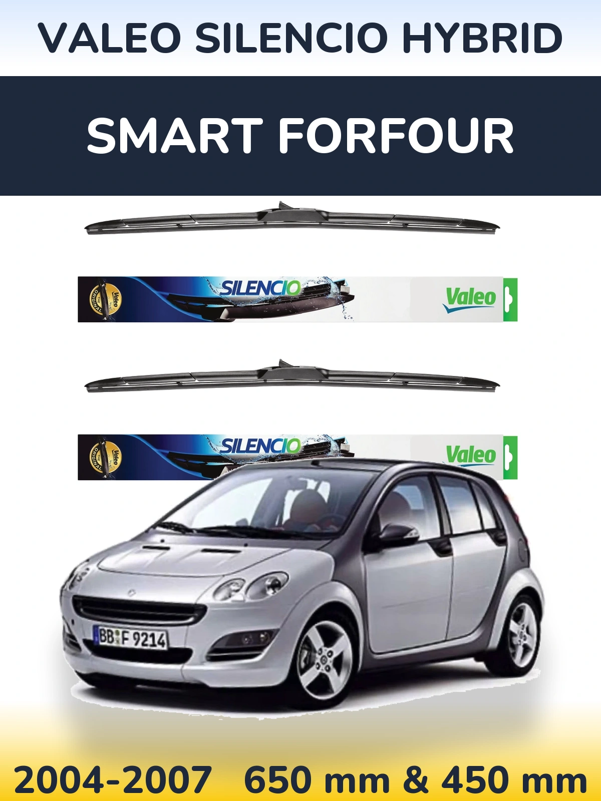 Комплект передніх щіток Valeo Silencio Hybrid 650 & 450 мм для Smart Forfour 2004-2007