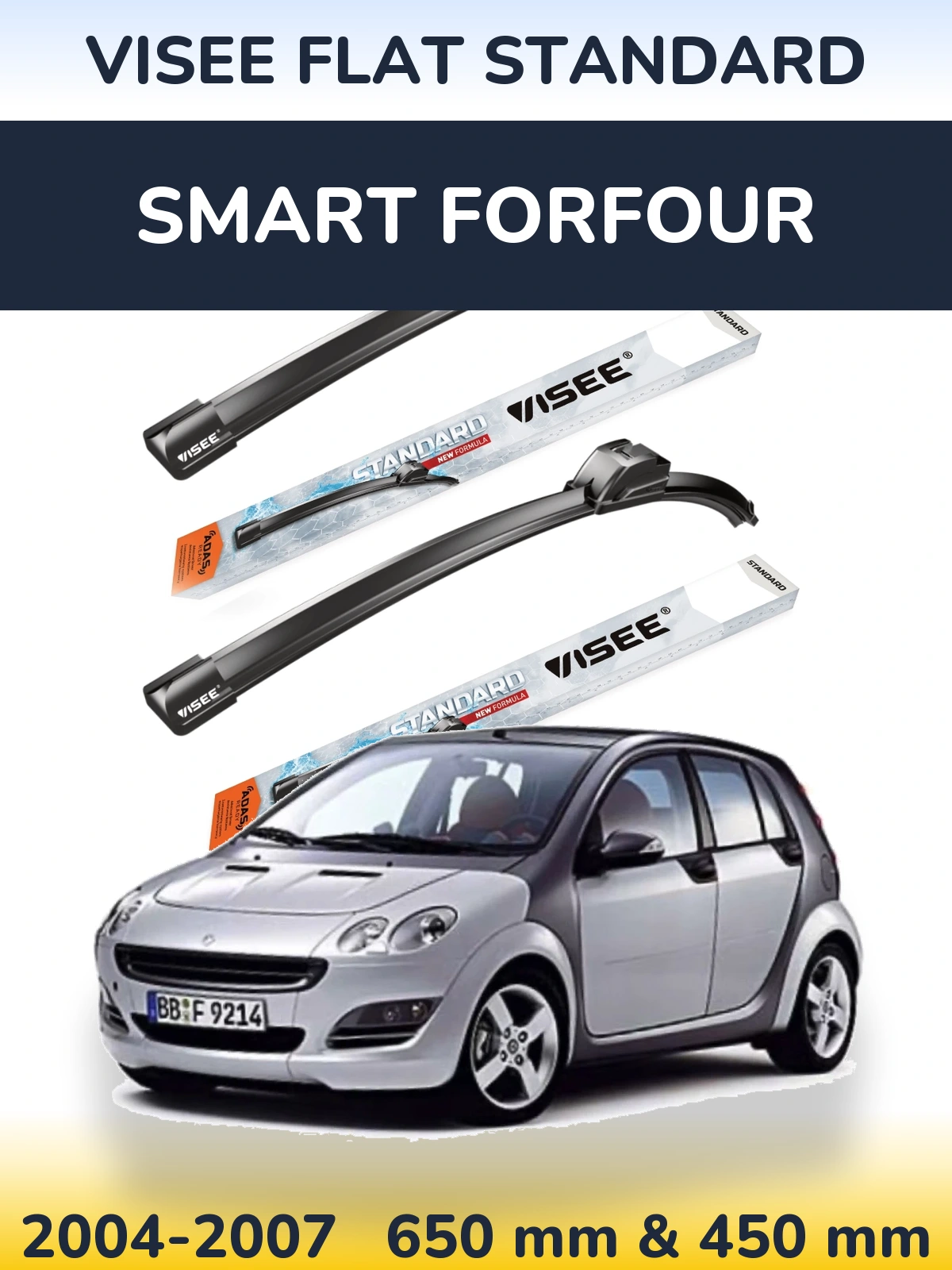 Front wiper blade set VISEE FLAT STANDARD 650 & 450 mm for Smart Forfour 2004-2007