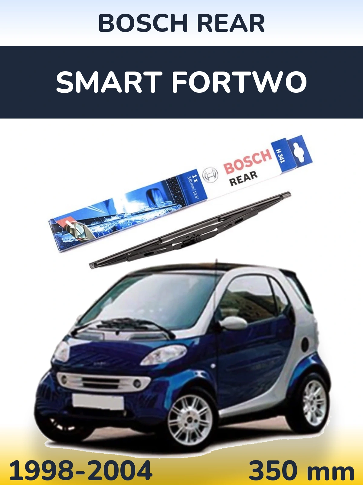 Rear wiper blade BOSCH Rear 340 mm for Smart Fortwo 1998-2004