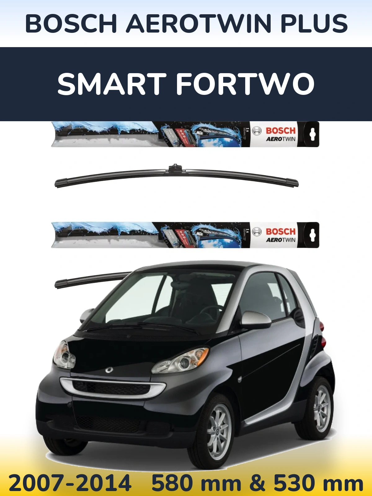 Комплект передніх щіток BOSCH AeroTwin Plus 580 & 530 мм для Smart Fortwo 2007-2014