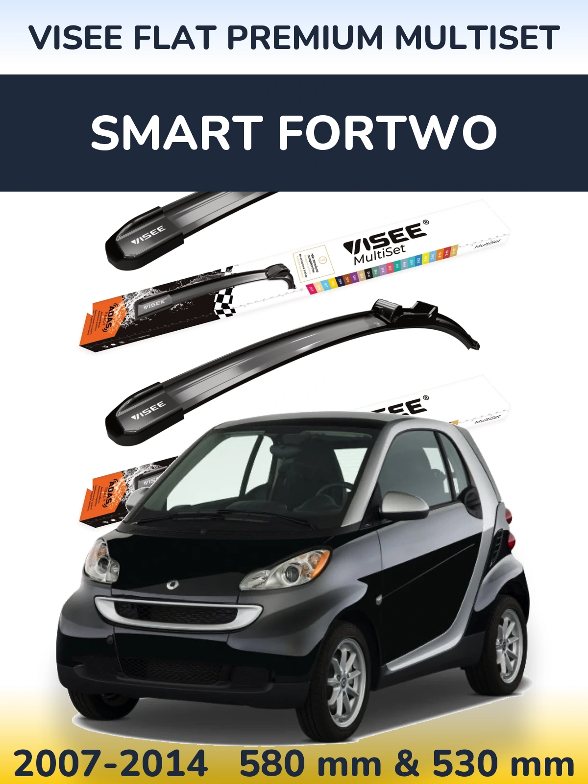 Front wiper blade set VISEE FLAT PREMIUM MultiSet 580 & 530 mm for Smart Fortwo 2007-2014