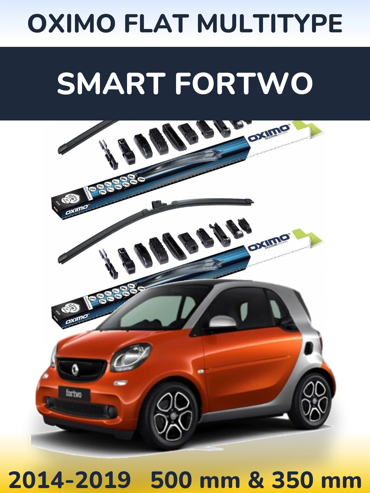 Front wiper blade set Oximo Flat MultiTypee 500 & 350 mm for Smart Fortwo 2014-2019